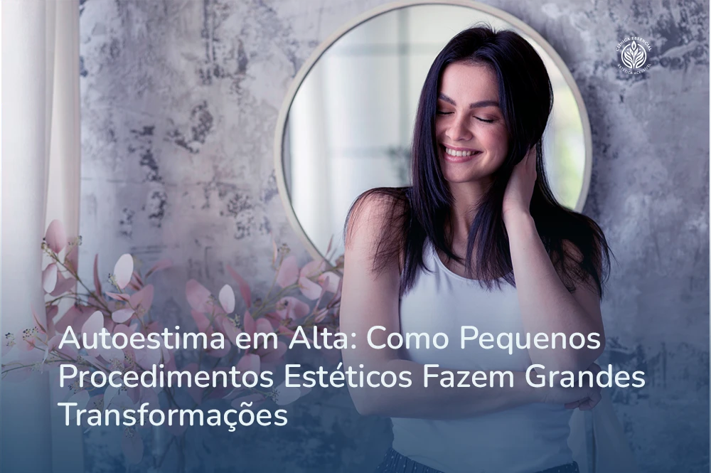 Mulher com autoestima elevada após tratamento na Clínica Essencial Estética